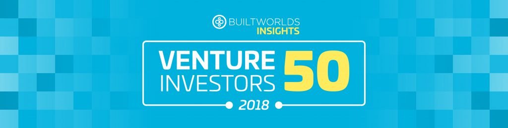 Venture Investors 50 List 2018 by BuiltWorlds